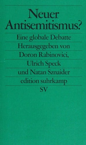 Edition Suhrkamp, Band 2386: Neuer Antisemitismus? Eine globale Debatte
