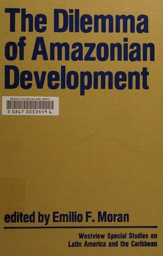 The Dilemma of Amazonian development