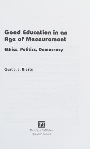 Good education in an age of measurement