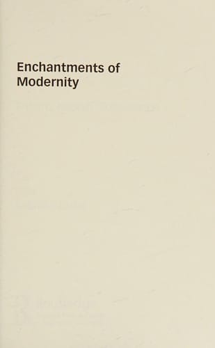 Enchantments of modernity