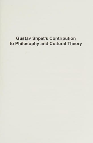 Gustav Shpet's contribution to philosophy and cultural theory