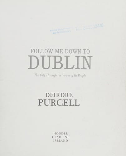 Follow me down to Dublin