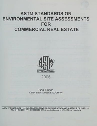 ASTM Standards on Environmental Site Assessments for Commercial Real Estate