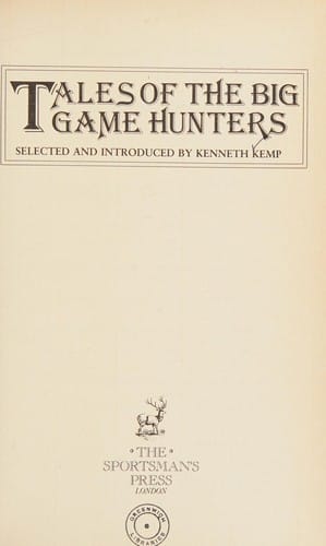 Tales of the big game hunters