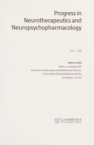 PROGRESS IN NEUROTHERAPEUTICS AND NEUROPSYCHOPHARMACOLOGY; V. 1; 2006; ED. BY JEFFREY CUMMINGS