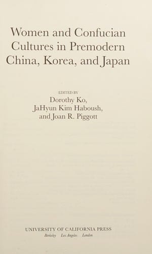 Women and Confucian cultures in premodern China, Korea, and Japan