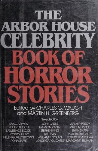 The Arbor House celebrity book of horror stories