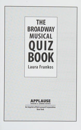 The Broadway musical quiz book