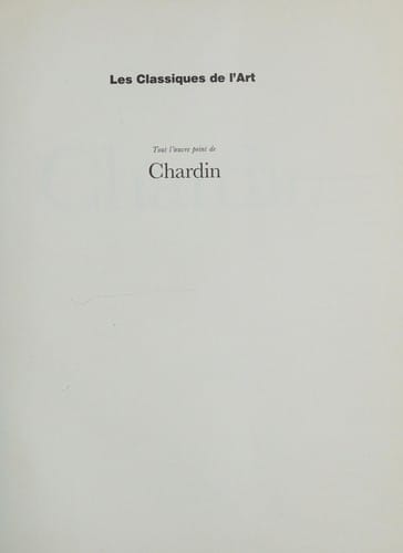 Tout l'œuvre peint de Chardin
