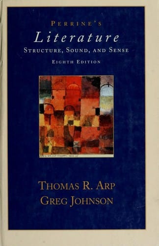 Perrine's literature, Structure, sound and sense--Eighth edition