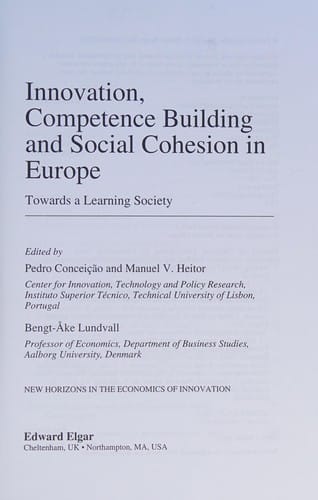 INNOVATION, COMPETENCE BUILDING AND SOCIAL COHESION IN EUROPE: TOWARDS A LEARNING...; ED. BY PEDRO CONCEICAO