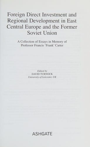 FOREIGN DIRECT INVESTMENT AND REGIONAL DEVELOPMENT IN EAST CENTRAL EUROPE AND THE FORMER...; ED. BY DAVID TURNOCK