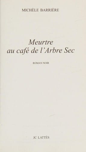 Meurtre au café de l'Arbre Sec