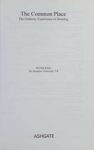 COMMON PLACE: THE ORDINARY EXPERIENCE OF HOUSING