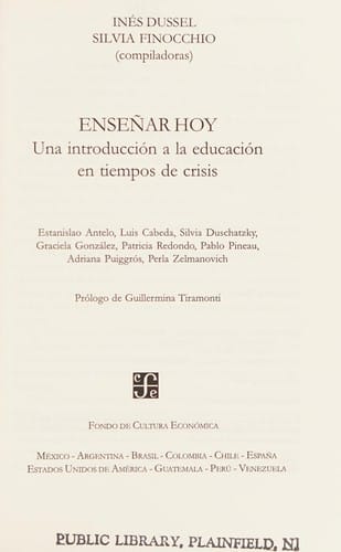 Ensenar Hoy. Una Introduccion a la Educacion En Tiempo de Crisis