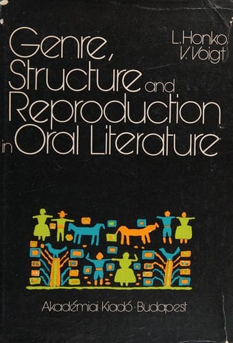 Genre, structure, and reproduction in oral literature