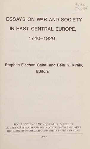 Essays on war and society in East Central Europe, 1740-1920