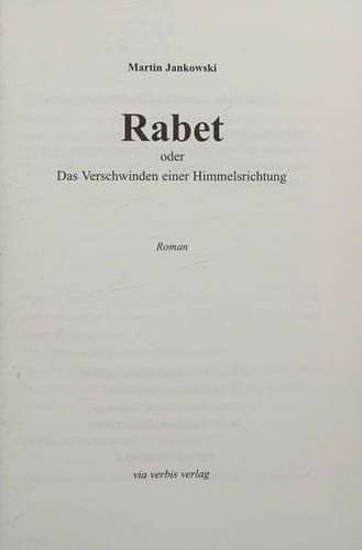 Rabet, oder, Das Verschwinden einer Himmelsrichtung