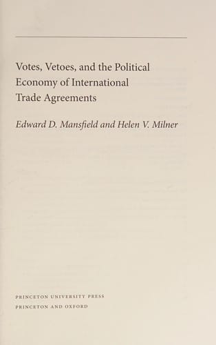 Votes, vetoes, and the political economy of international trade agreements