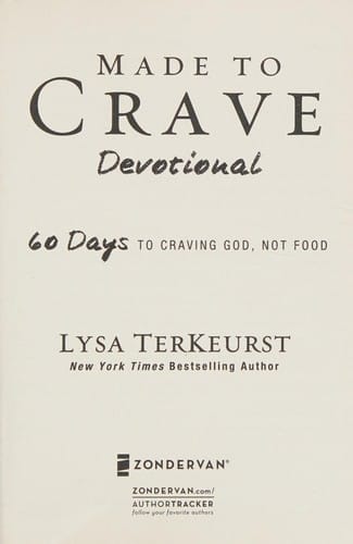 Made to crave devotional : 60 days to craving God, not food