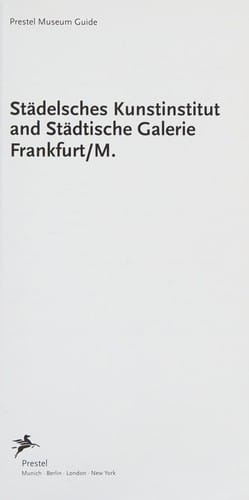 St©Þdelsches Kunstinstitut and St©Þdtische Galerie Frankfurt/M