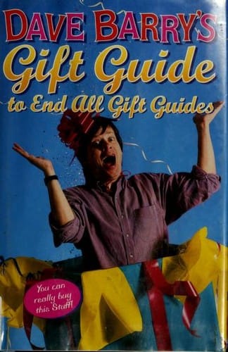 Dave Barry's gift guide to end all gift guides
