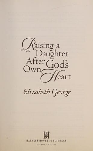 Raising a daughter after God's own heart