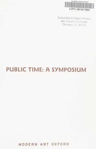PUBLIC TIME: A SYMPOSIUM; ED. BY SUZANNE COTTER