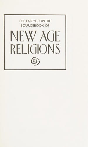 The encyclopedic sourcebook of New Age religions