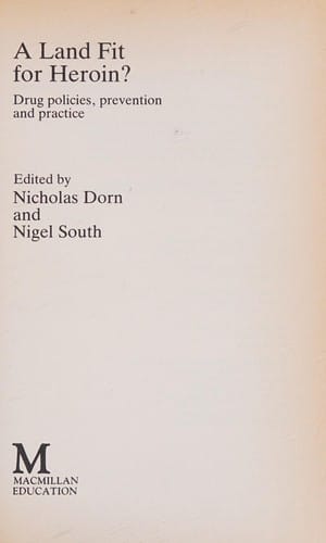 A Land fit for heroin?