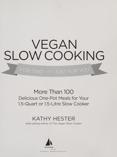 Vegan slow cooking for two or just for you