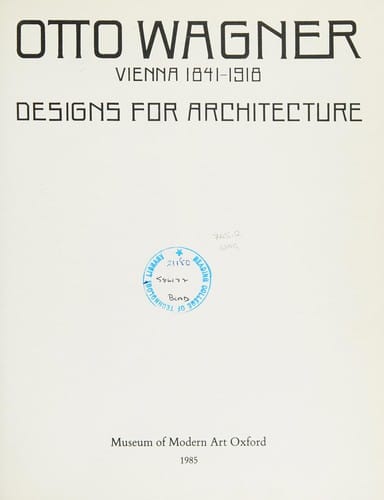 Otto Wagner, Vienna 1841-1918