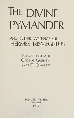 The divine Pymander, and other writings of Hermes Trismegistus