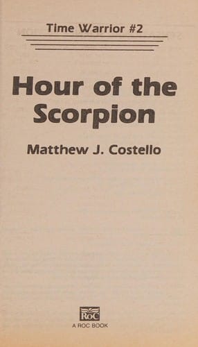 Hour of the Scorpion (Time Warrior)