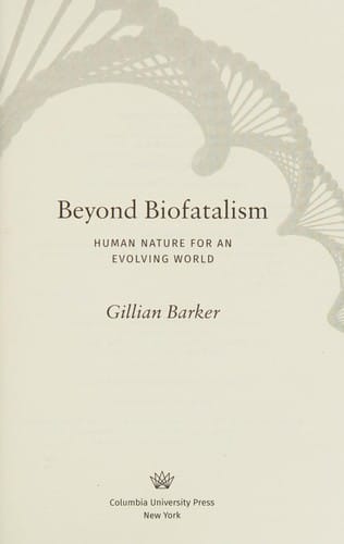 Beyond biofatalism