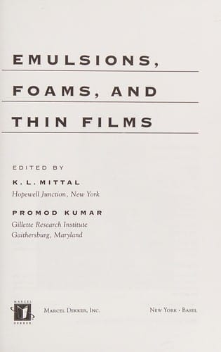 Emulsions, foams, and thin films