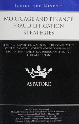 Mortgage and finance fraud litigation strategies