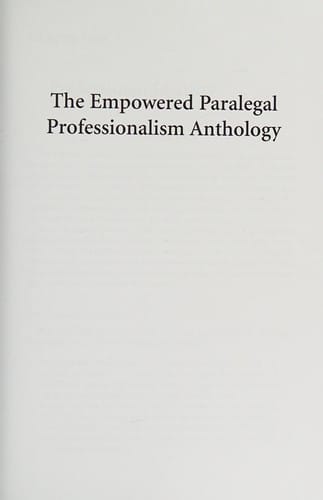 The empowered paralegal professionalism anthology