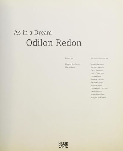As in a dream, Odilon Redon. Exhibition, Schirn-Kunsthalle Frankfurt, Januar 28 - April 29, 2007