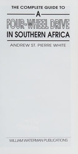 The complete guide to a four-wheel drive in Southern Africa