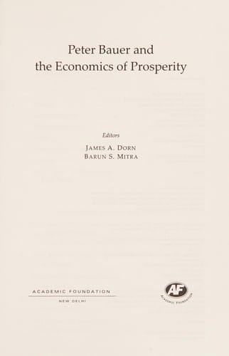 Peter Bauer and the economics of prosperity