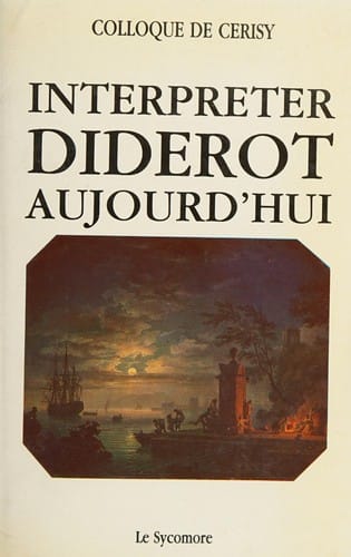 Interpréter Diderot aujourd'hui