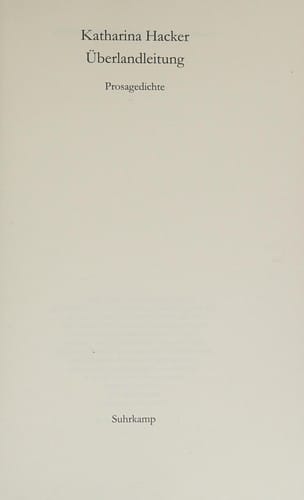 Uberlandleitung: Prosagedichte