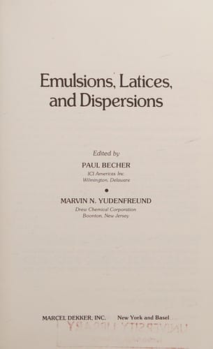 Emulsions, latices, and dispersions