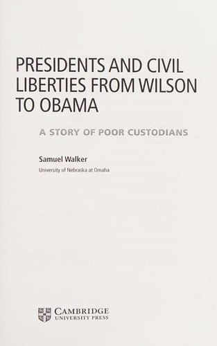 Presidents and civil liberties from Wilson to Obama