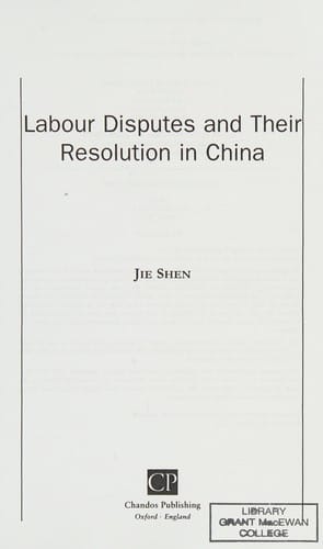 LABOUR DISPUTES AND THEIR RESOLUTION IN CHINA