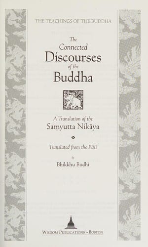 The connected discourses of the Buddha