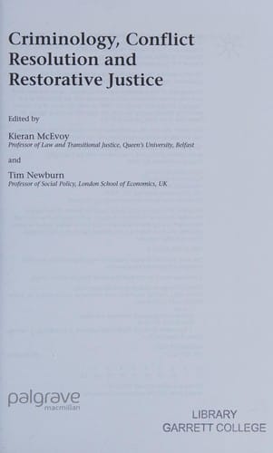 CRIMINOLOGY, CONFLICT RESOLUTION AND RESTORATIVE JUSTICE; ED. BY KIERAN MCEVOY