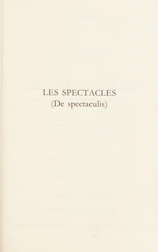 Les  spectacles (De spectaculis)