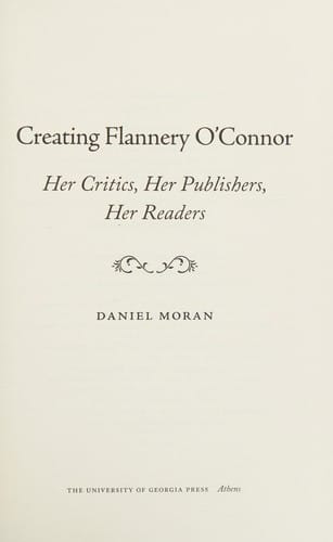Creating Flannery O'Connor